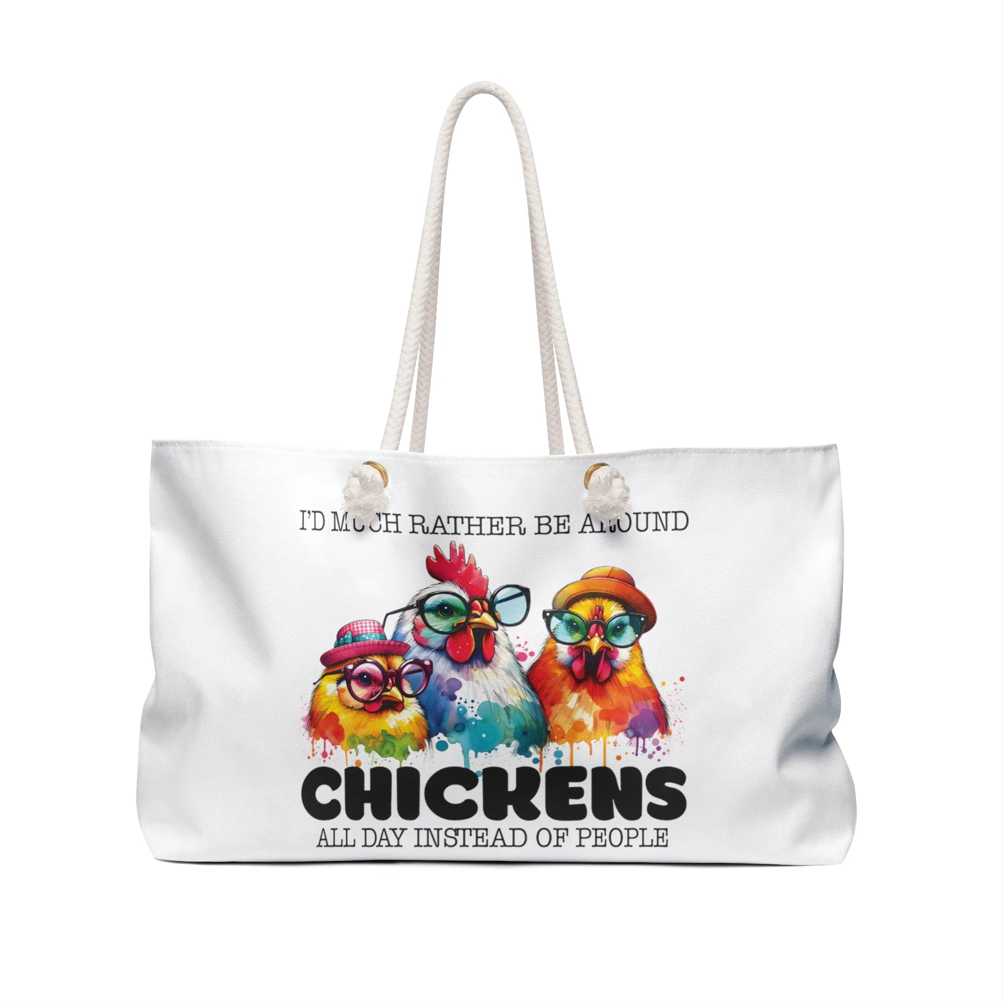 Personalised/Non-Personalised Weekender Bag, Chicken, Quote, I would rather be around Chickens all day instead of people, Large Weekender Bag, Beach Bag, Book Bag