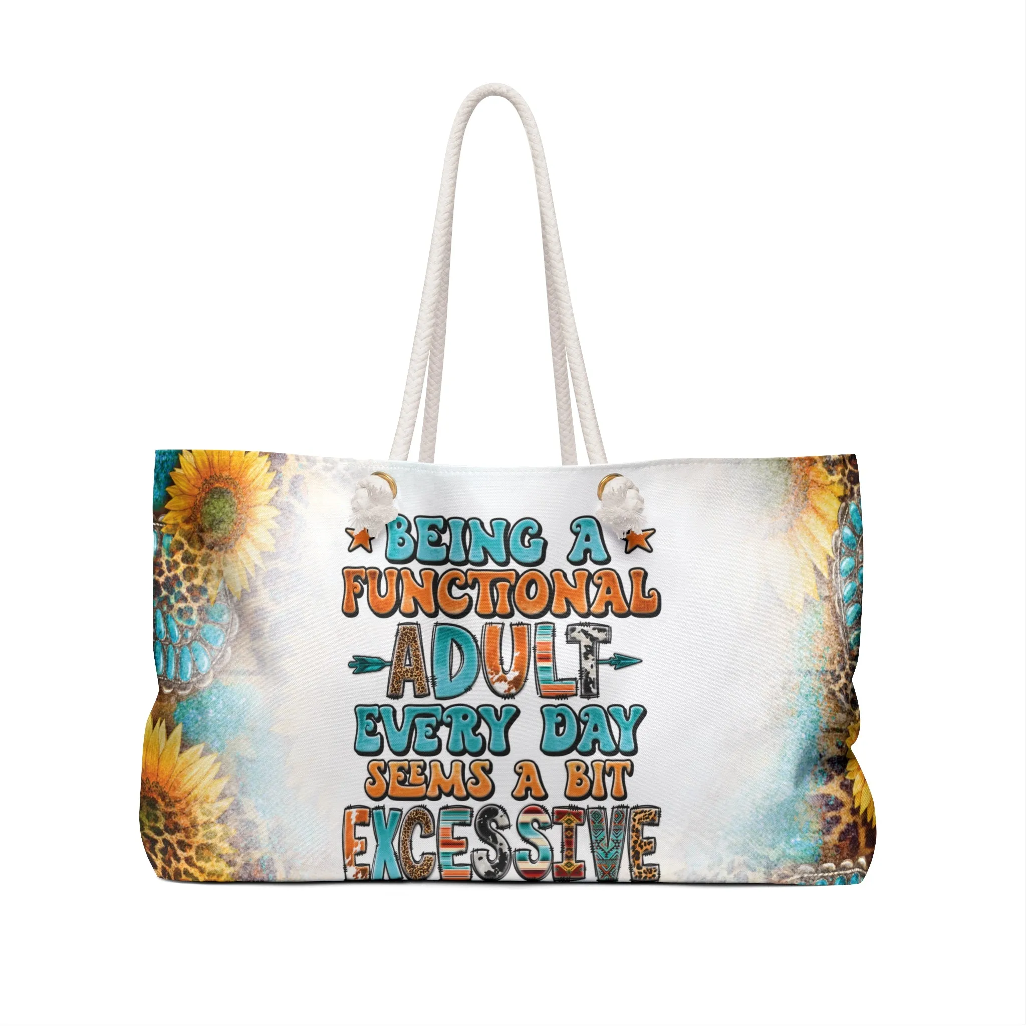 Personalised/Non-Personalised Weekender Bag, Country & Western, Quote, Being an Adult Every Day Seems a Bit Excessive, Large Weekender Bag, Beach Bag, Book Bag