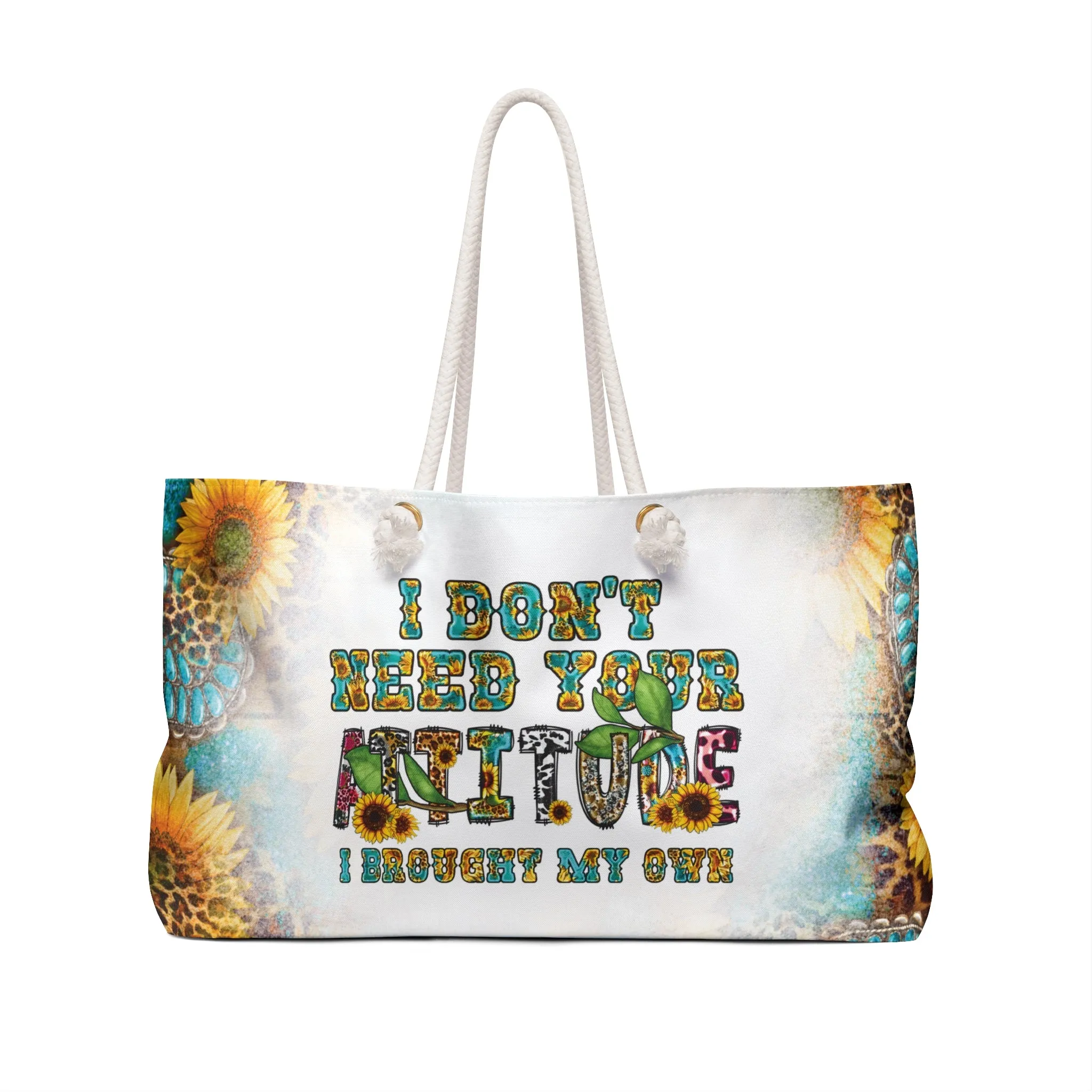 Personalised/Non-Personalised Weekender Bag, Country & Western, Quote, I Don't Need Your Attitude I Brought My Own, Large Weekender Bag, Beach Bag, Book Bag